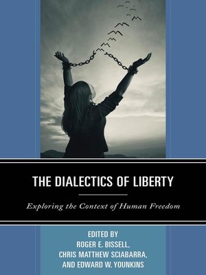cover image of The Dialectics of Liberty